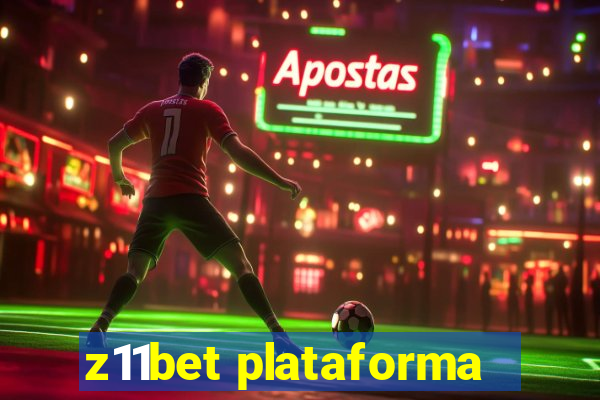 z11bet plataforma